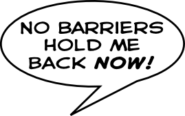 No barriers
Hold me
Back now!