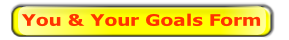 You & Your Goals Form