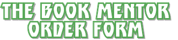 The Book Mentor
Order form